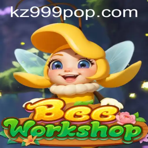 BeeWorkshop: A Buzzing Adventure in the World of kz999